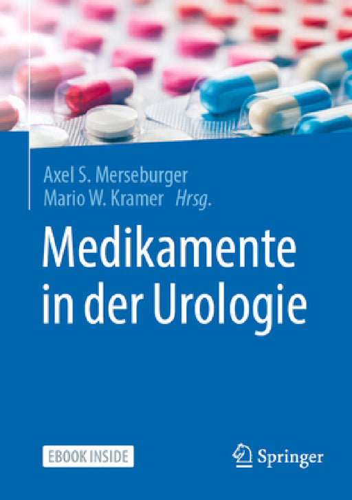 Medikamente in Der Urologie by Axel S. Merseburger, Mario Wolfgang Kramer