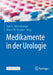 Medikamente in Der Urologie by Axel S. Merseburger, Mario Wolfgang Kramer