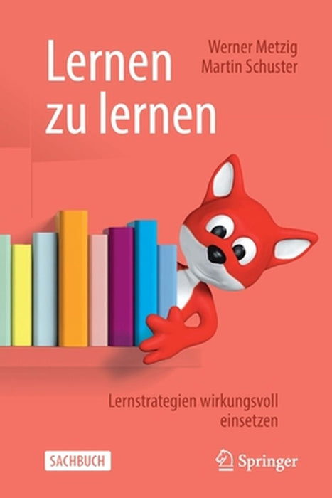 Lernen Zu Lernen: Lernstrategien Wirkungsvoll Einsetzen by Werner Metzig