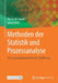 Methoden Der Statistik Und Prozessanalyse: Eine Anwendungsorientierte Einführung by Yuri Shardt, Heiko Weiß