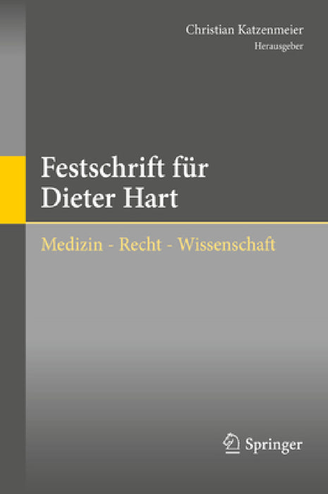 Festschrift Für Dieter Hart: Medizin - Recht - Wissenschaft by Christian Katzenmeier