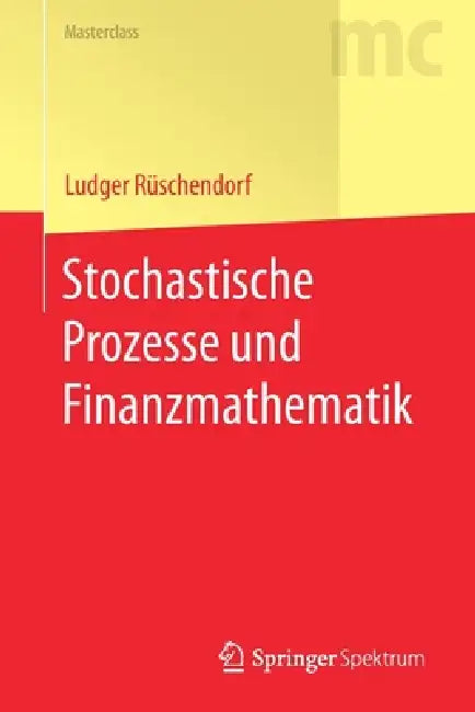Stochastische Prozesse Und Finanzmathematik by Ludger Rüschendorf