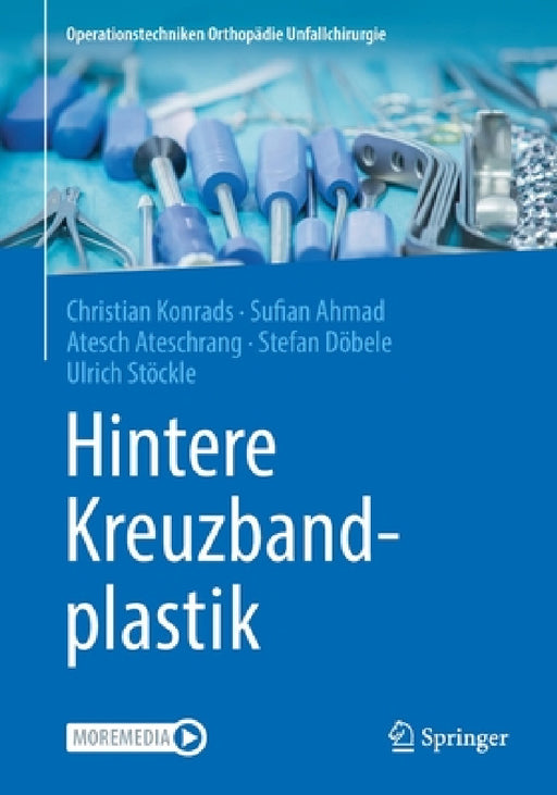 Hintere Kreuzbandplastik by Christian Konrads, Sufian Ahmad, Atesch Ateschrang
