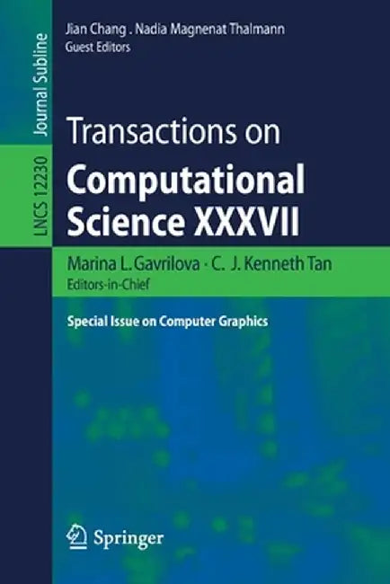 Transactions on Computational Science XXXVII: Special Issue on Computer Graphics by Marina L. Gavrilova