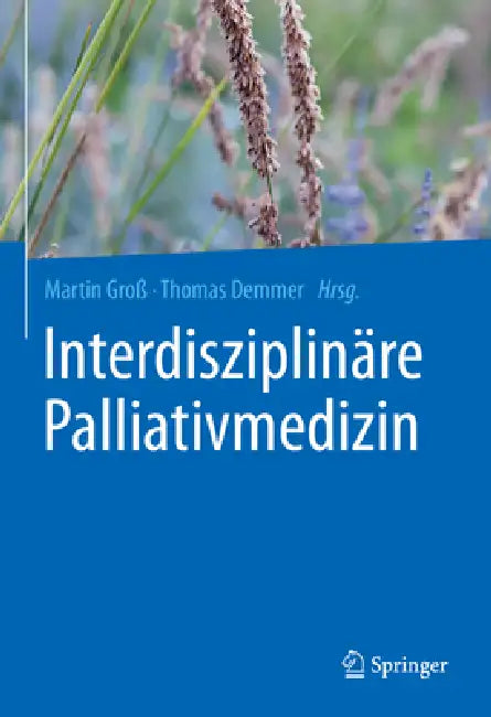 Interdisziplinäre Palliativmedizin by Martin Groß, Thomas Demmer