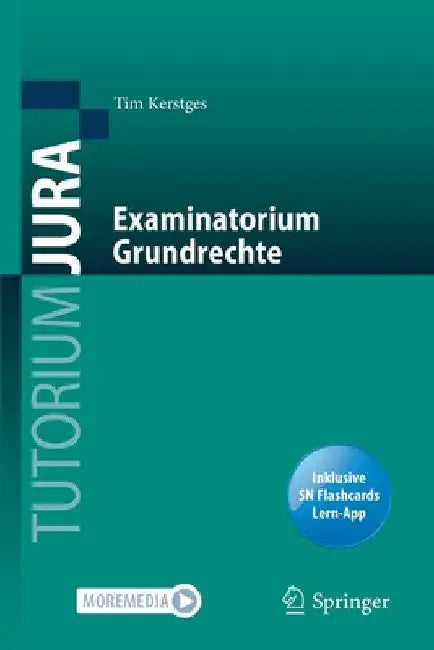 Examinatorium Grundrechte by Tim Kerstges