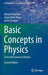 Basic Concepts in Physics: From the Cosmos to Quarks by Masud Chaichian