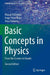 Basic Concepts in Physics: From the Cosmos to Quarks by Chaichian, Masud