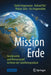 Mission Erde: Geodynamik Und Klimawandel Im Visier Der Satellitengeodäsie by Detlef Angermann