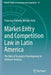 Market Entry and Competition Law in Latin America: The Role of Economic Development in Antitrust Analysis by Francisco Eduardo Beneke Avila