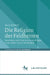 Die Religion Der Feldherren: Vermittlung Und Inszenierung Des Krieges in Der Späten Römischen Republik by Janico Albrecht