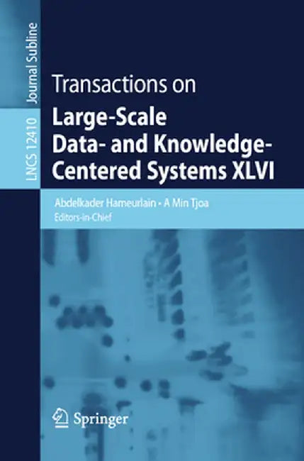 Transactions on Large-Scale Data- And Knowledge-Centered Systems XLVI by Abdelkader Hameurlain