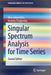 Singular Spectrum Analysis for Time Series by Nina Golyandina