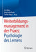 Weiterbildungsmanagement in Der Praxis: Psychologie Des Lernens by Urs Blum, Jürg Gabathuler, Sandra Bajus