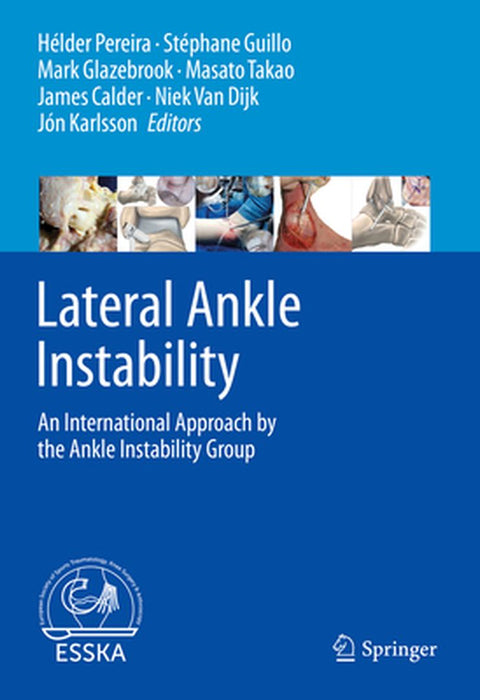 Lateral Ankle Instability: An International Approach by the Ankle Instability Group by Hélder Pereira