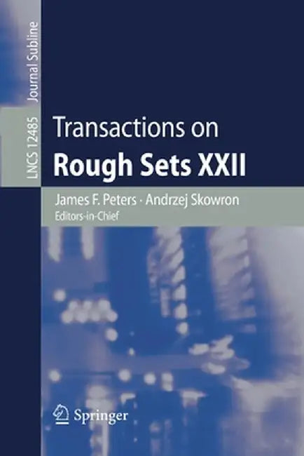 Transactions on Rough Sets XXII by James F. Peters