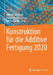 Konstruktion Für Die Additive Fertigung 2020 by Roland Lachmayer