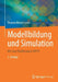 Modellbildung Und Simulation: Mit Einer Einführung in Ansys by Thomas Westermann