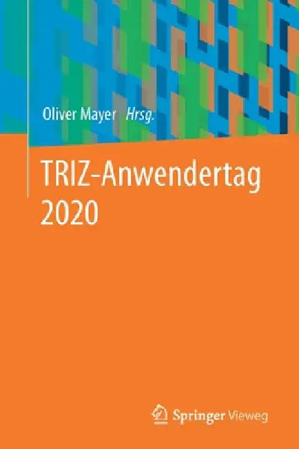 Triz-Anwendertag 2020 by Oliver Mayer