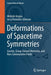 Deformations of Spacetime Symmetries: Gravity, Group-Valued Momenta, and Non-Commutative Fields by Michele Arzano