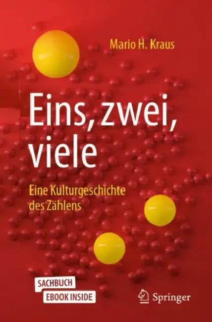 Eins, Zwei, Viele: Eine Kulturgeschichte Des Zählens by Mario H. Kraus