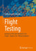 Flight Testing: Analysis of the Spin Dynamics of a Single-Engine Low-Wing Aeroplane by Steffen Haakon Schrader