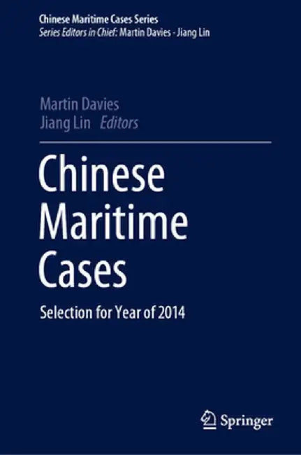 Chinese Maritime Cases: Selection for Year of 2014 by Martin Davies