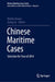 Chinese Maritime Cases: Selection for Year of 2014 by Martin Davies