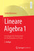 Lineare Algebra 1: Grundlagen Für Studierende Der Mathematik Und Physik by Stefan Waldmann