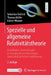 Spezielle Und Allgemeine Relativitätstheorie: Grundlagen, Anwendungen in Astrophysik Und Kosmologie Sowie Relativistische Visualisierung by Sebastian Boblest