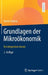 Grundlagen Der Mikroökonomik: Ein Integrativer Ansatz by Martin Kolmar