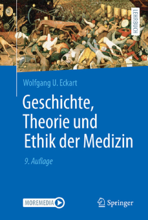 Geschichte, Theorie Und Ethik Der Medizin by Wolfgang U. Eckart