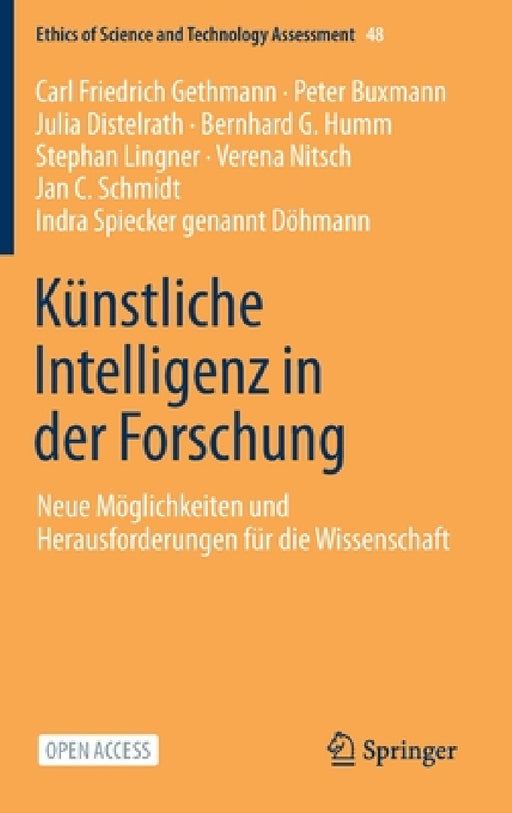 Künstliche Intelligenz in Der Forschung: Neue Möglichkeiten Und Herausforderungen Für Die Wissenschaft by Carl Friedrich Gethmann, Peter Buxmann, Julia Distelrath