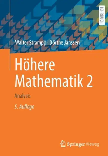 Höhere Mathematik 2: Analysis by Walter Strampp