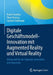 Digitale Geschäftsmodell-Innovation Mit Augmented Reality Und Virtual Reality: Erfolgreich Für Die Industrie Entwickeln Und Umsetzen by André Grothus