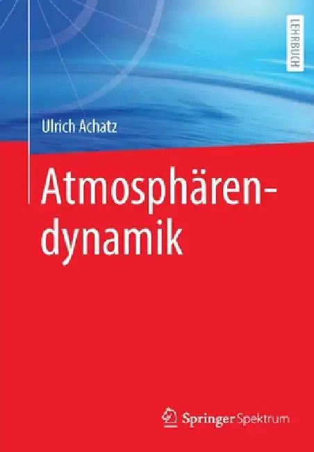 Atmosphärendynamik by Ulrich Achatz