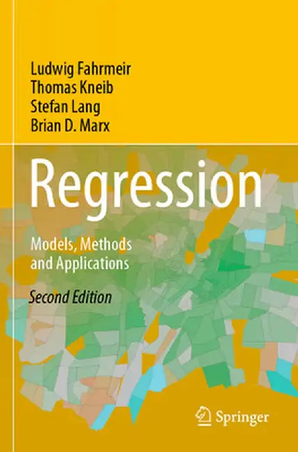 Regression: Models Methods and Applications by Fahrmeir