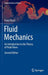 Fluid Mechanics: An Introduction to the Theory of Fluid Flows by Franz Durst