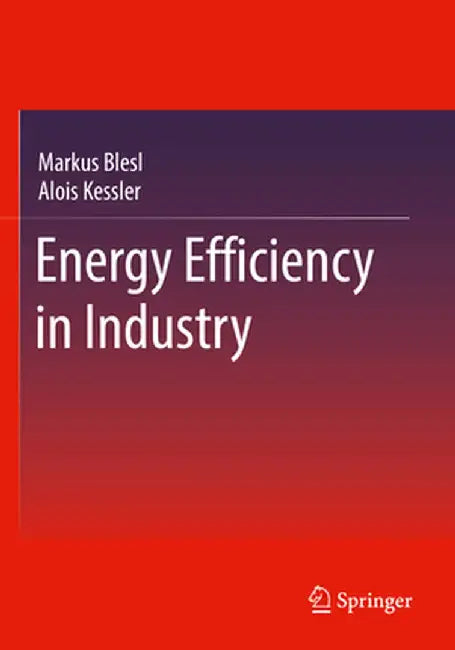 Energy Efficiency in Industry by Markus Blesl