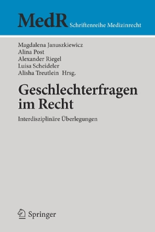 Geschlechterfragen Im Recht: Interdisziplinäre Überlegungen by Magdalena Januszkiewicz, Alina Post, Alexander Riegel