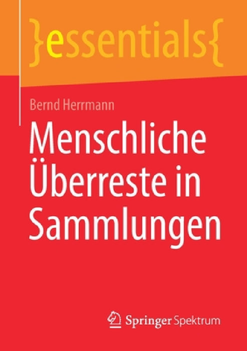 Menschliche Überreste in Sammlungen by Bernd Herrmann