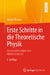 Erste Schritte in Die Theoretische Physik: Verständlich Erklärt Vom Abiturniveau Aus by Jürgen Wagner