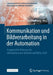 Kommunikation Und Bildverarbeitung in Der Automation: Ausgewählte Beiträge Der Jahreskolloquien Komma Und Bvau 2020 by Jürgen Jasperneite