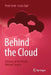 Behind the Cloud: A Theory of the Private Without Secrecy by Peter Seele