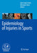 Epidemiology of Injuries in Sports by Gian Luigi Canata