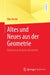 Altes Und Neues Aus Der Geometrie: Elementare Diskrete Geometrie by Eike Hertel