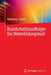 Brandschutzbeauftragte: Das Weiterbildungsbuch by Wolfgang J. Friedl