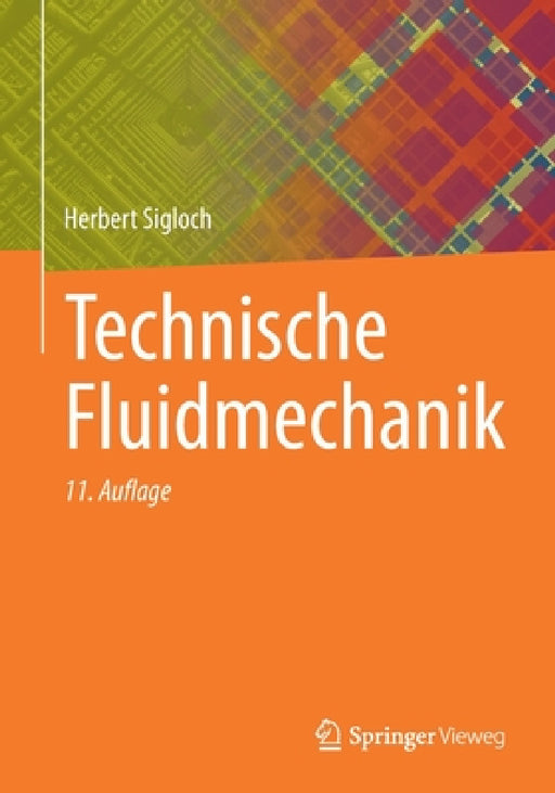 Technische Fluidmechanik by Herbert Sigloch