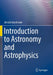 Introduction to Astronomy and Astrophysics by Hanslmeier