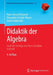 Didaktik Der Algebra: Nach Der Vorlage Von Hans-Joachim Vollrath by Hans-Georg Weigand